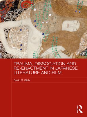 cover image of Trauma, Dissociation and Re-enactment in Japanese Literature and Film